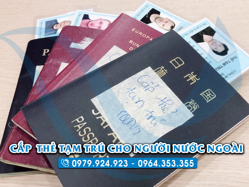 Cấp thẻ tạm trú cho người nước ngoài 